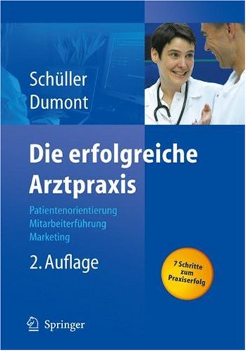 Die Erfolgreiche Arztpraxis