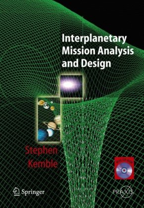 Interplanetary Mission Analysis and Design [With CDROM]