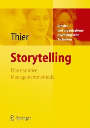 Storytelling : Eine narrative Managementmethode