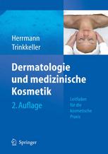 Dermatologie und medizinische Kosmetik : Leitfaden für die kosmetische Praxis ; mit 6 Tabellen