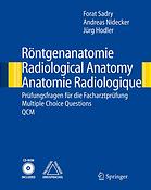 Rantgenanatomie/Radiological Anatomy/Anatomie Radiologique