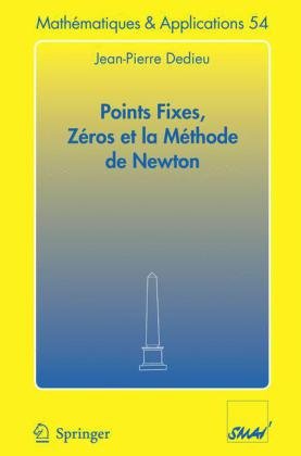 Points Fixes, Zeros Et La Methode De Newton