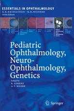 Pediatric Ophthalmology, Neuro-Ophthalmology, Genetics