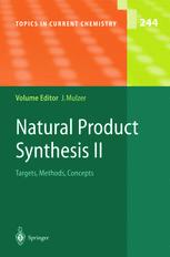 Natural Product Synthesis I : Targets, Methods, Concepts