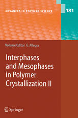 Interphases and mesophases in polymer crystallization II