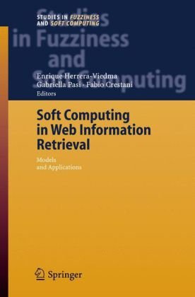 Soft Computing in Web Information Retrieval