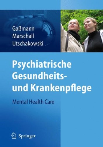 Psychiatrische Gesundheits- und Krankenpflege -- Mental Health Care