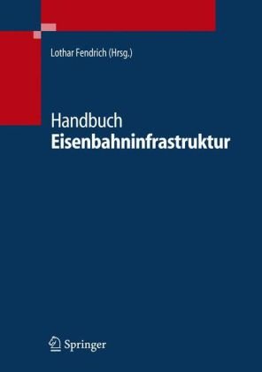 Handbuch Eisenbahninfrastruktur