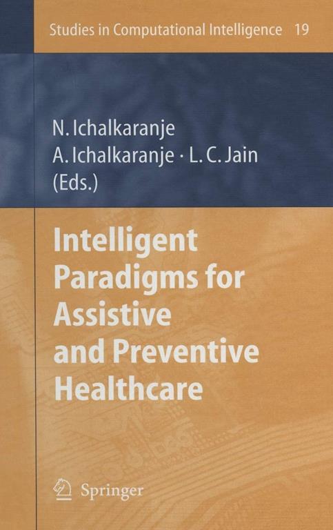 Intelligent Paradigms for Assistive and Preventive Healthcare