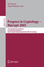 Progress in Cryptology Mycrypt 2005