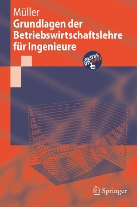 Grundlagen der Betriebswirtschaftslehre für Ingenieure.