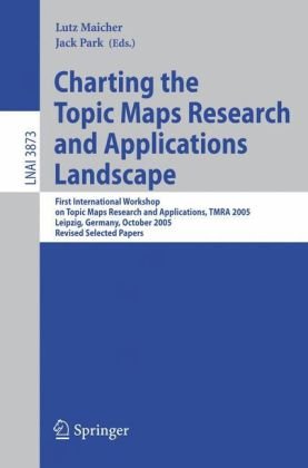 Charting The Topic Maps Research And Applications Landscape