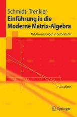 Einfhrung in die Moderne Matrix-Algebra : mit Anwendungen in der Statistik