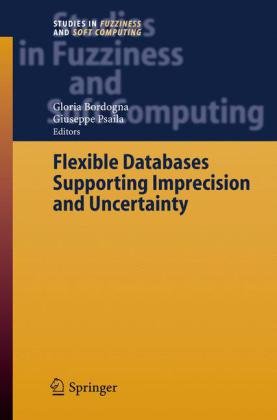 Flexible Databases Supporting Imprecision And Uncertainty