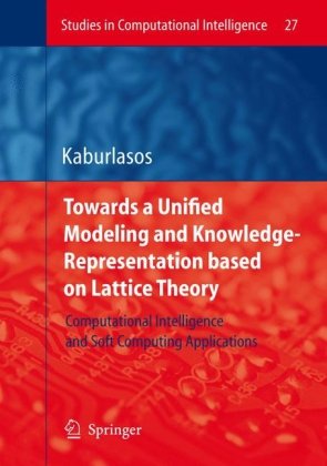 Towards a Unified Modeling and Knowledge-Representation Based on Lattice Theory