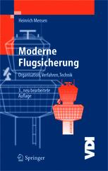 Moderne Flugsicherung : Organisation, Verfahren, Technik.