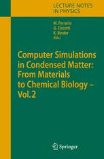 Computer simulations in condensed matter systems : from materials to chemical biology. Vol. 2