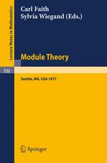 Module Theory : Papers and Problems from the Special Session at the University of Washington ; Proceedings, Seattle, August 15-18 1977.