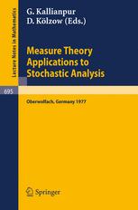 Measure Theory Applications to Stochastic Analysis : Proceedings, Oberwolfach Conference, Germany, July 3-9, 1977