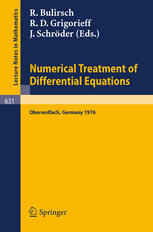 Numerical Treatment of Differential Equations : Proceedings of a Conference, Held at Oberwolfach, July 4-10, 1976.