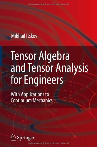 Tensor Algebra and Tensor Analysis for Engineers