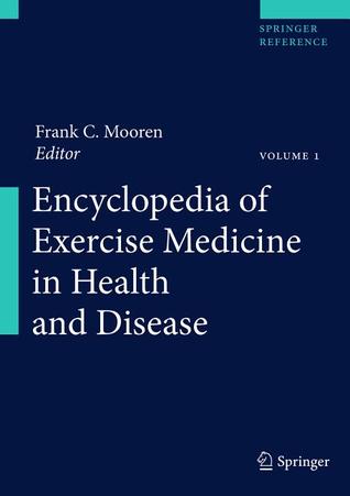 Encyclopedia of Exercise Medicine in Health and Disease