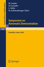 Symposium on Automatic Demonstration : Held at Versailles/France, Decembre 1968.