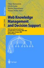 Web Knowledge Management and Decision Support : 14th International Conference on Applications of Prolog, INAP 2001 Tokyo, Japan, October 20-22, 2001 Revised Papers