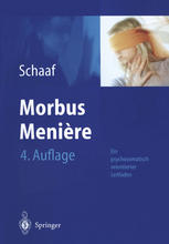 Morbus Menière Schwindel -- Hörverlust -- Tinnitus. Ein psychosomatisch orientierte Darstellung