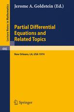 Partial Differential Equations and Related Topics : Ford Foundation Sponsored Program at Tulane University, January to May 1974.