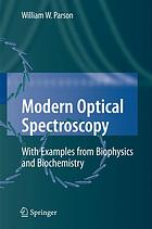 Modern optical spectroscopy : with exercises and examples from biophysics and biochemistry