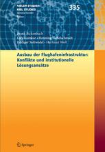 Ausbau der Flughafeninfrastruktur Konflikte und institutionelle Lösungsansätze