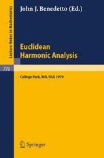 Euclidean Harmonic Analysis : Proceedings of Seminars Held at the University of Maryland 1979.