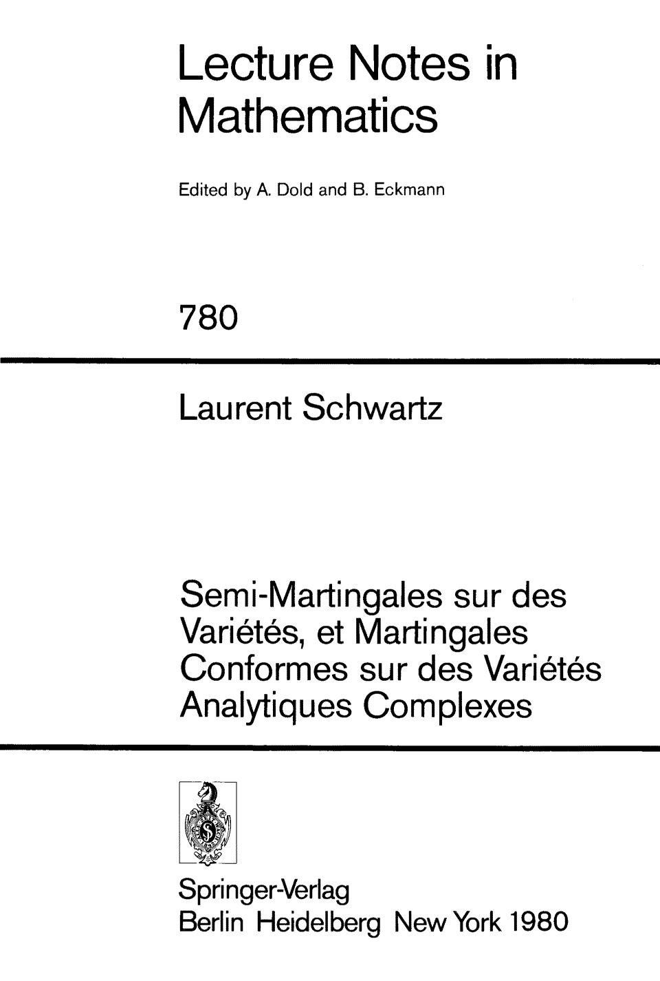 Semi-Martingales sur des Variétés, et Martingales Conformes sur des Variétés Analytiques Complexes