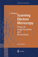 Scanning Electron Microscopy : Physics of Image Formation and Microanalysis