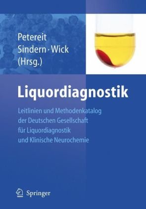 Leitlinien der Liquordiagnostik und Methodenkatalog der Deutschen Gesellschaft für Liquordiagnostik und Klinische Neurochemie