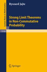 Strong Limit Theorems in Non-Commutative Probability.