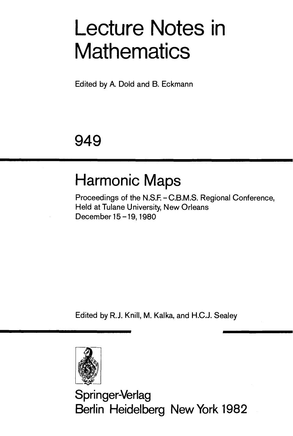 Harmonic Maps : Proceedings of the N.S.F.-C.B.M.S. Regional Conference, Held at Tulane University, New Orleans December 15-19, 1980