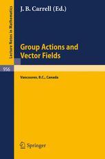 Group Actions and Vector Fields : Proceedings of a Polish-North American Seminar Held at the University of British Columbia, January 15 - February 15 1981.