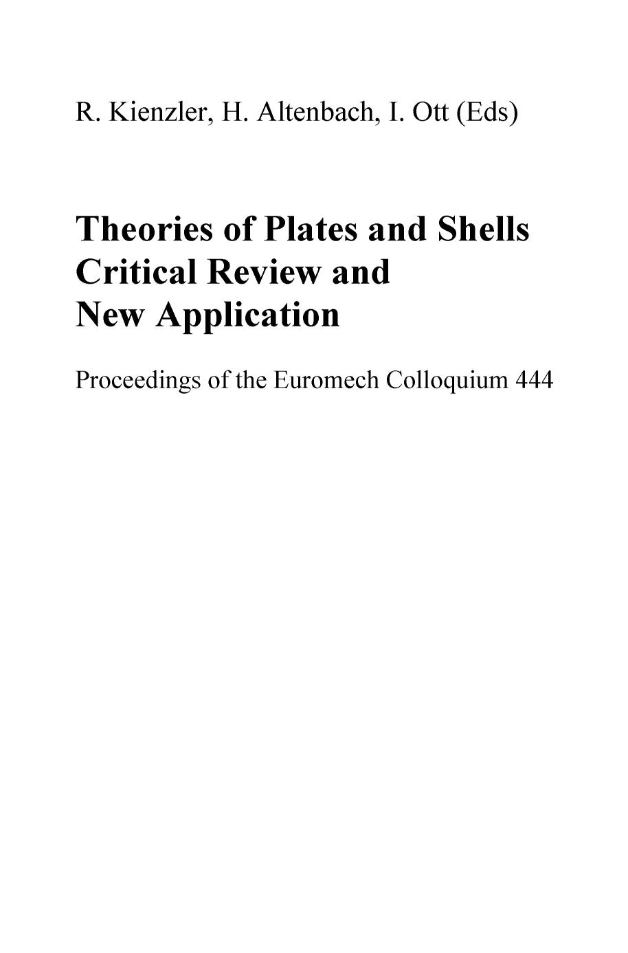 Theories of Plates and Shells : Critical Review and New Applications.