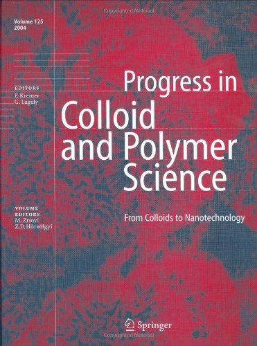 From Colloids To Nanotechnology (Progress In Colloid And Polymer Science)