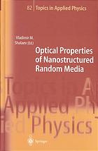 Optical Properties of Nanostructured Random Media