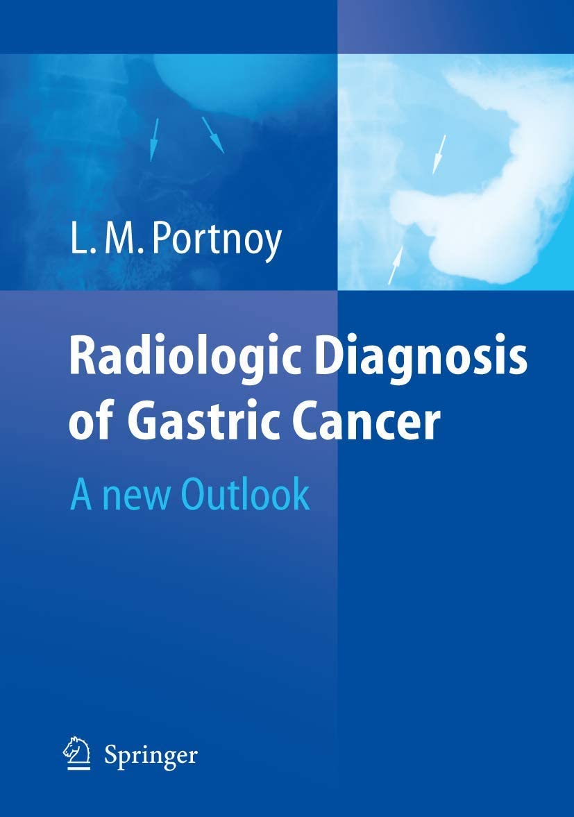 Radiologic Diagnosis of Gastric Cancer: A new Outlook