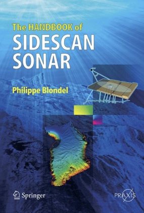 The Handbook Of Sidescan Sonar (Springer Praxis Books / Geophysical Sciences)