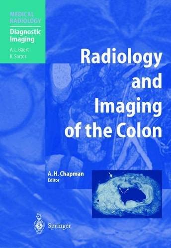 Radiology and Imaging of the Colon (Medical Radiology / Diagnostic Imaging)