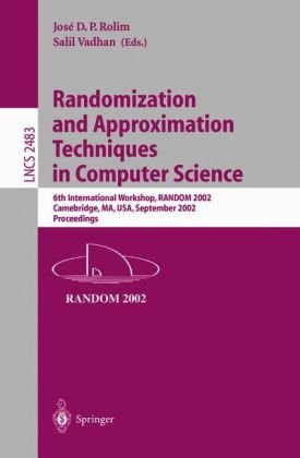 Randomization and Approximation Techniques in Computer Science