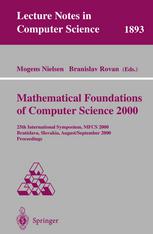 Mathematical foundations of computer science 2000 25th international symposium ; proceedings