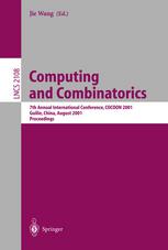 Computing and Combinatorics : 7th Annual International Conference, COCOON 2001 Guilin, China, August 20-23, 2001 Proceedings