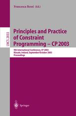 Principles and Practice of Constraint Programming - Cp 2003