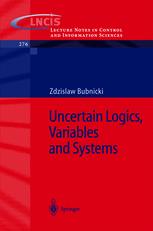 Uncertain Logics, Variables and Systems